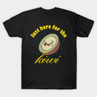 Just Here For The Kiwi T-Shirt